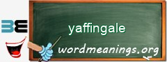 WordMeaning blackboard for yaffingale